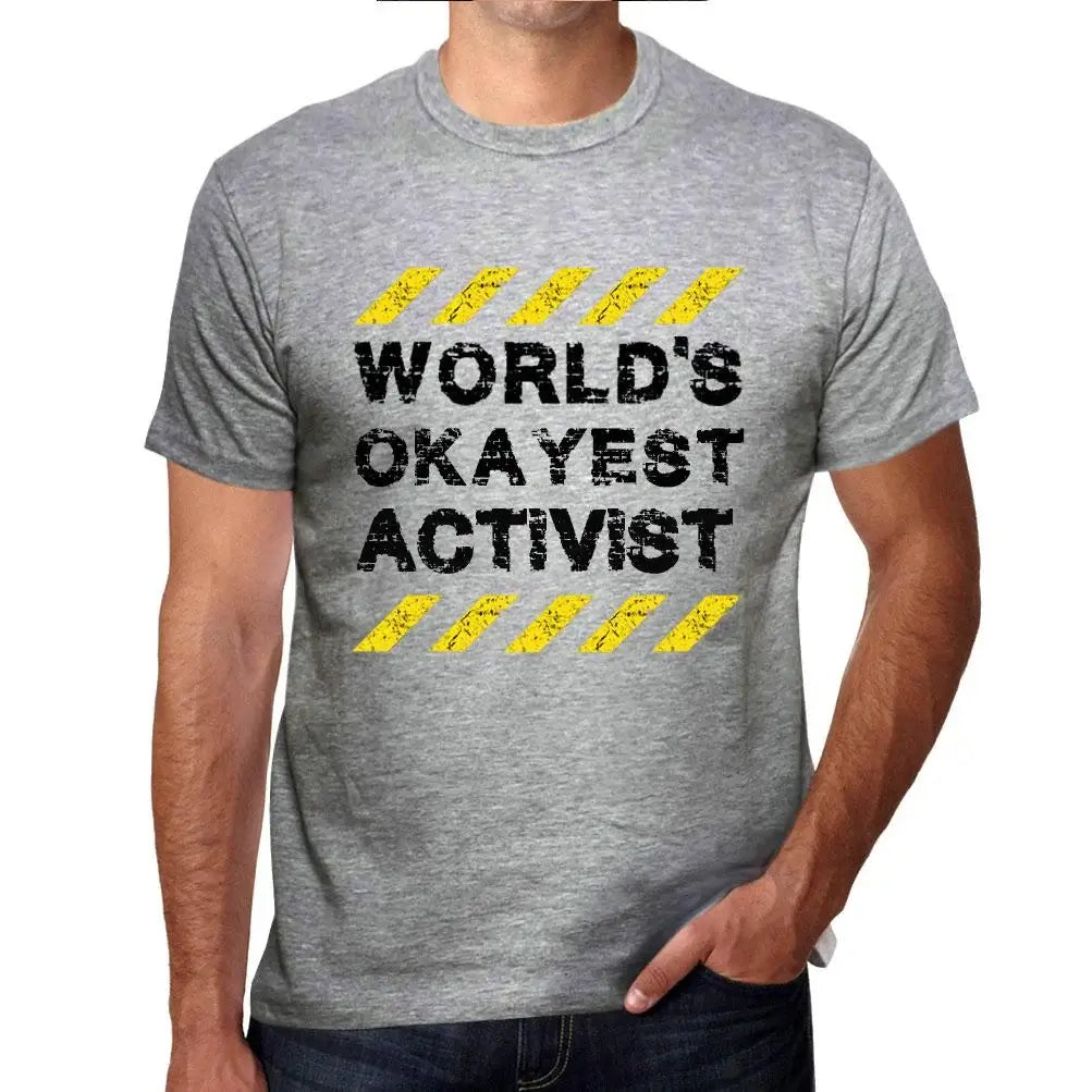 Men's Graphic T-Shirt Worlds Okayest Activist Eco-Friendly Limited Edition Short Sleeve Tee-Shirt Vintage Birthday Gift Novelty