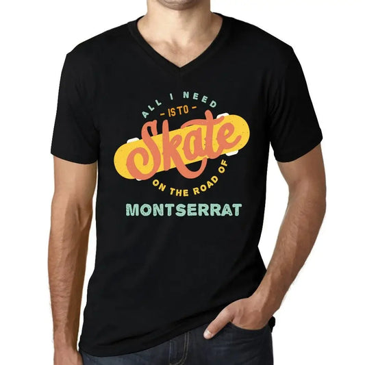 Men's Graphic T-Shirt V Neck All I Need Is To Skate On The Road Of Montserrat Eco-Friendly Limited Edition Short Sleeve Tee-Shirt Vintage Birthday Gift Novelty