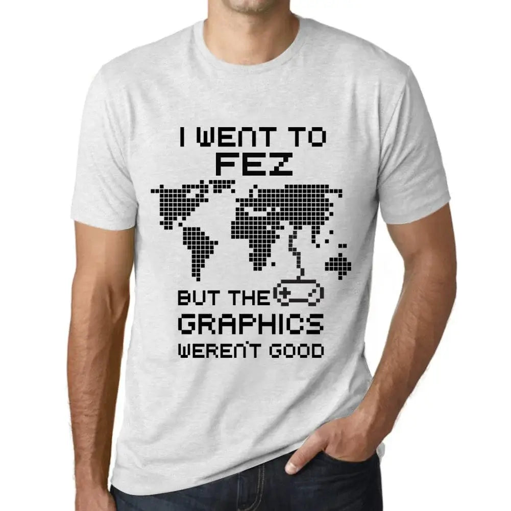 Men's Graphic T-Shirt I Went To Fez But The Graphics Weren’t Good Eco-Friendly Limited Edition Short Sleeve Tee-Shirt Vintage Birthday Gift Novelty