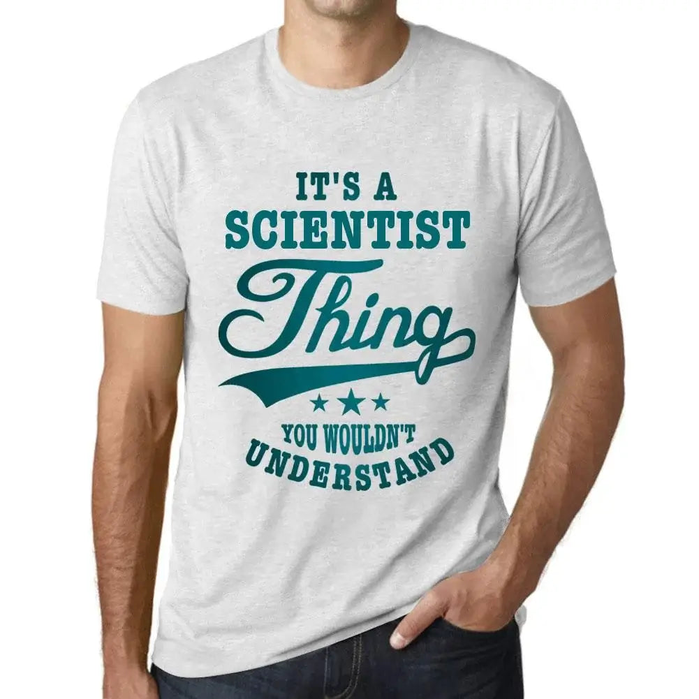 Men's Graphic T-Shirt It's A Scientist Thing You Wouldn’t Understand Eco-Friendly Limited Edition Short Sleeve Tee-Shirt Vintage Birthday Gift Novelty