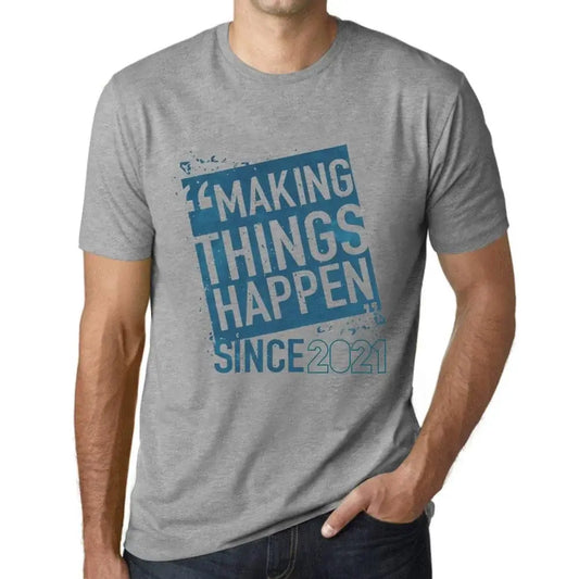 Men's Graphic T-Shirt Making Things Happen Since 2021 3rd Birthday Anniversary 3 Year Old Gift 2021 Vintage Eco-Friendly Short Sleeve Novelty Tee