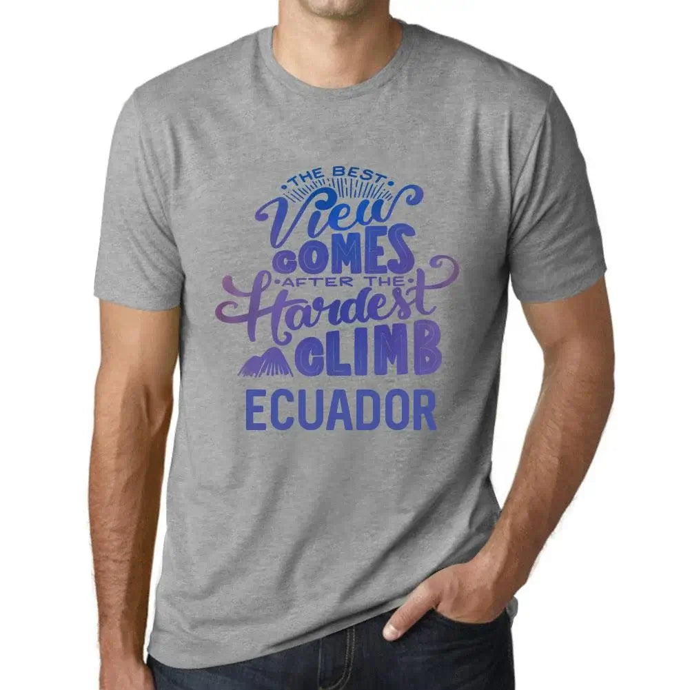 Men's Graphic T-Shirt The Best View Comes After Hardest Mountain Climb Ecuador Eco-Friendly Limited Edition Short Sleeve Tee-Shirt Vintage Birthday Gift Novelty