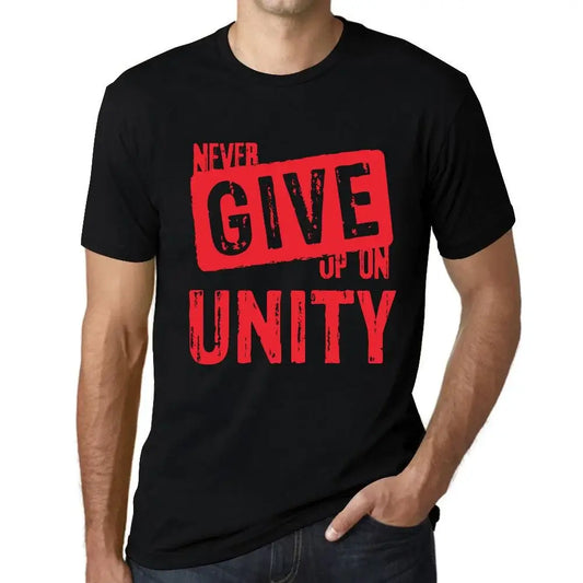 Men's Graphic T-Shirt Never Give Up On Unity Eco-Friendly Limited Edition Short Sleeve Tee-Shirt Vintage Birthday Gift Novelty