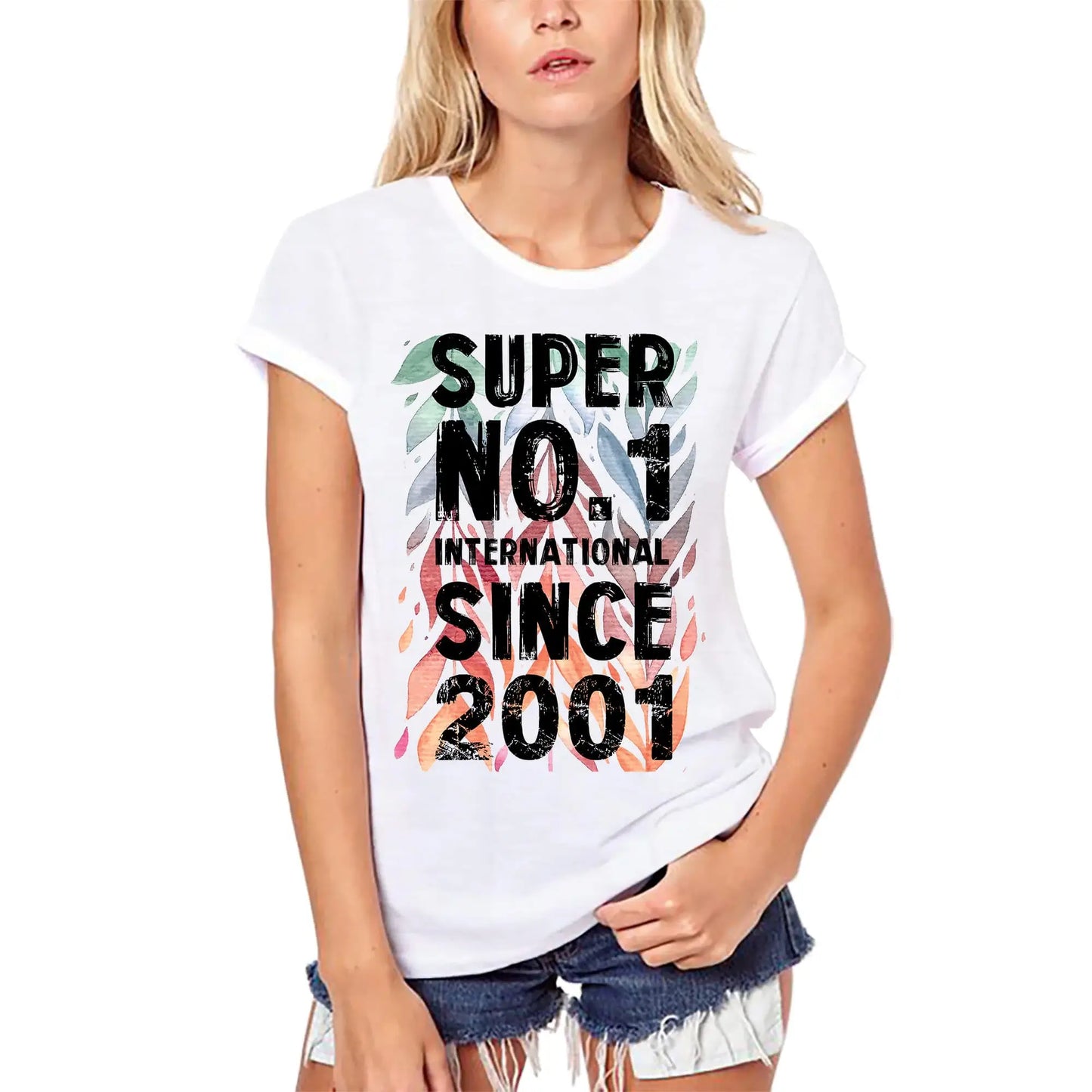 Women's Graphic T-Shirt Organic Super No1 International Since 2001 23rd Birthday Anniversary 23 Year Old Gift 2001 Vintage Eco-Friendly Ladies Short Sleeve Novelty Tee