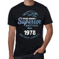 1978, Special Session Superior Since 1978 Mens T-shirt Black Birthday Gift 00523 - ultrabasic-com