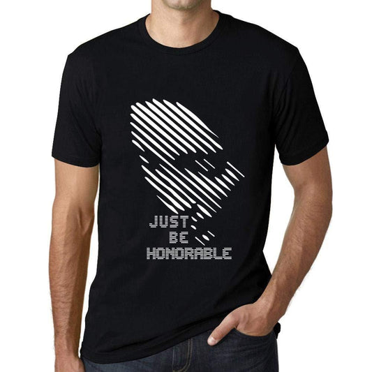 Ultrabasic - Homme T-Shirt Graphique Just be Honorable Noir Profond