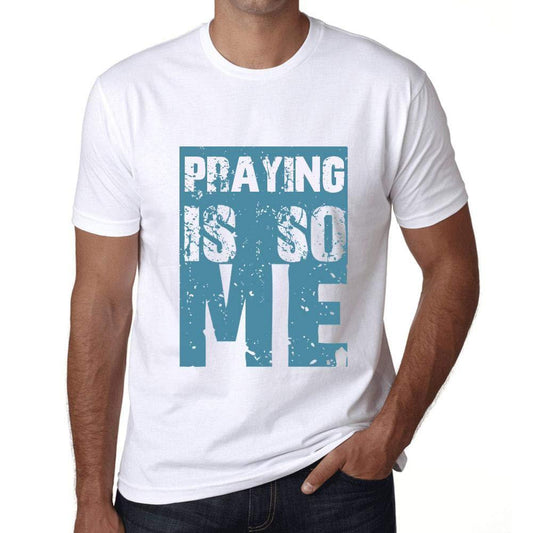 Homme T-Shirt Graphique Praying is So Me Blanc
