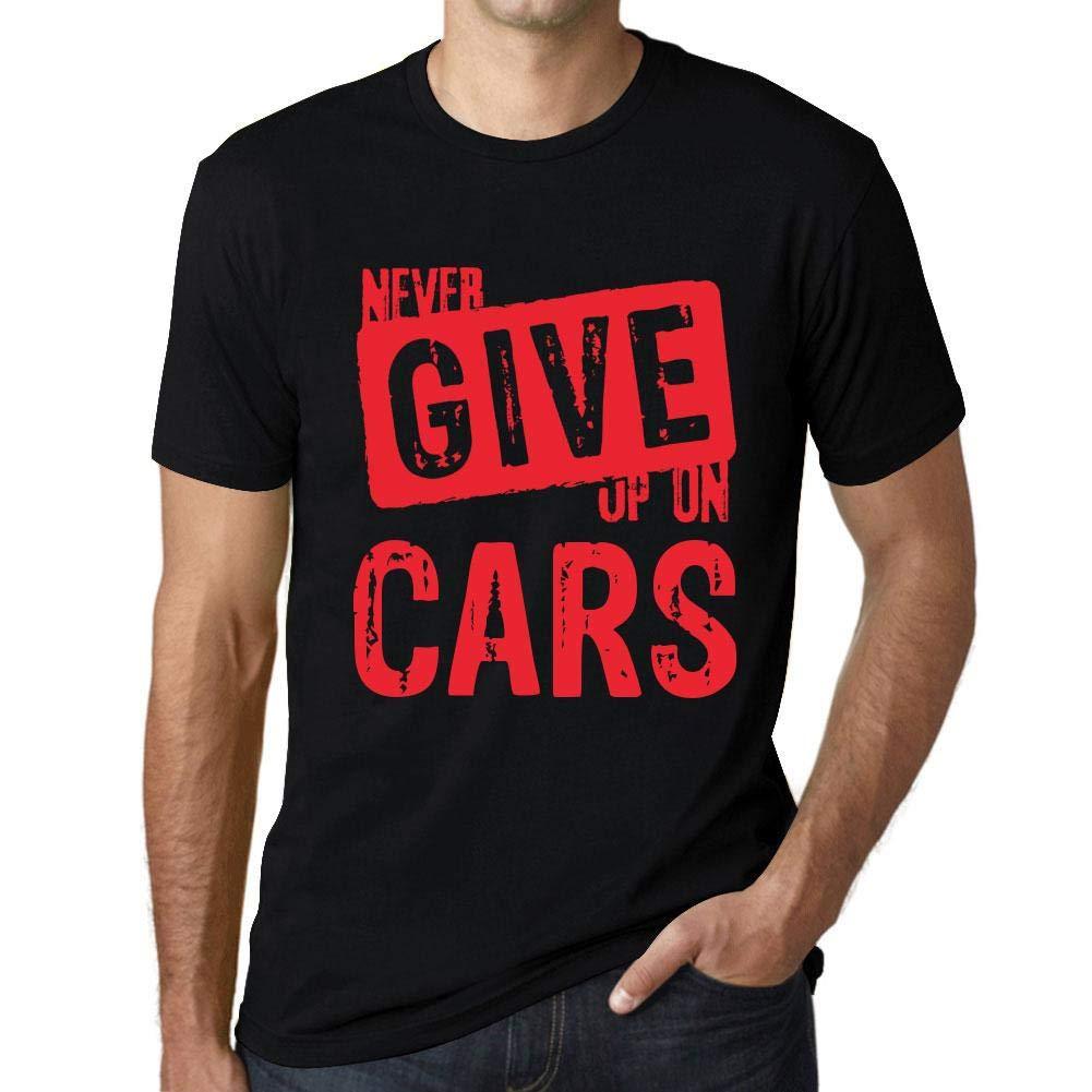 Ultrabasic Homme T-Shirt Graphique Never Give Up on Cars Noir Profond Texte Rouge