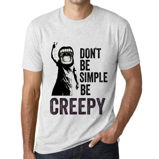 Ultrabasic Homme T-Shirt Graphique Don't Be Simple Be Creepy Blanc Chiné