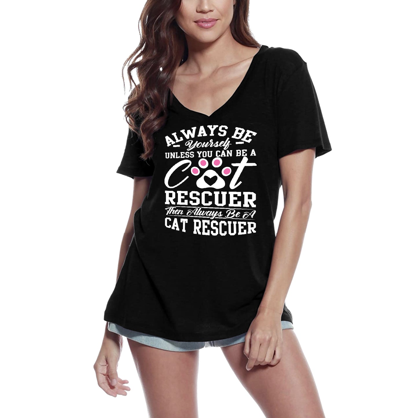 ULTRABASIC Women's T-Shirt Always Be Yourself Unless You Can Be Cat Rescuer - Funny Kitten Shirt for Cat Lovers