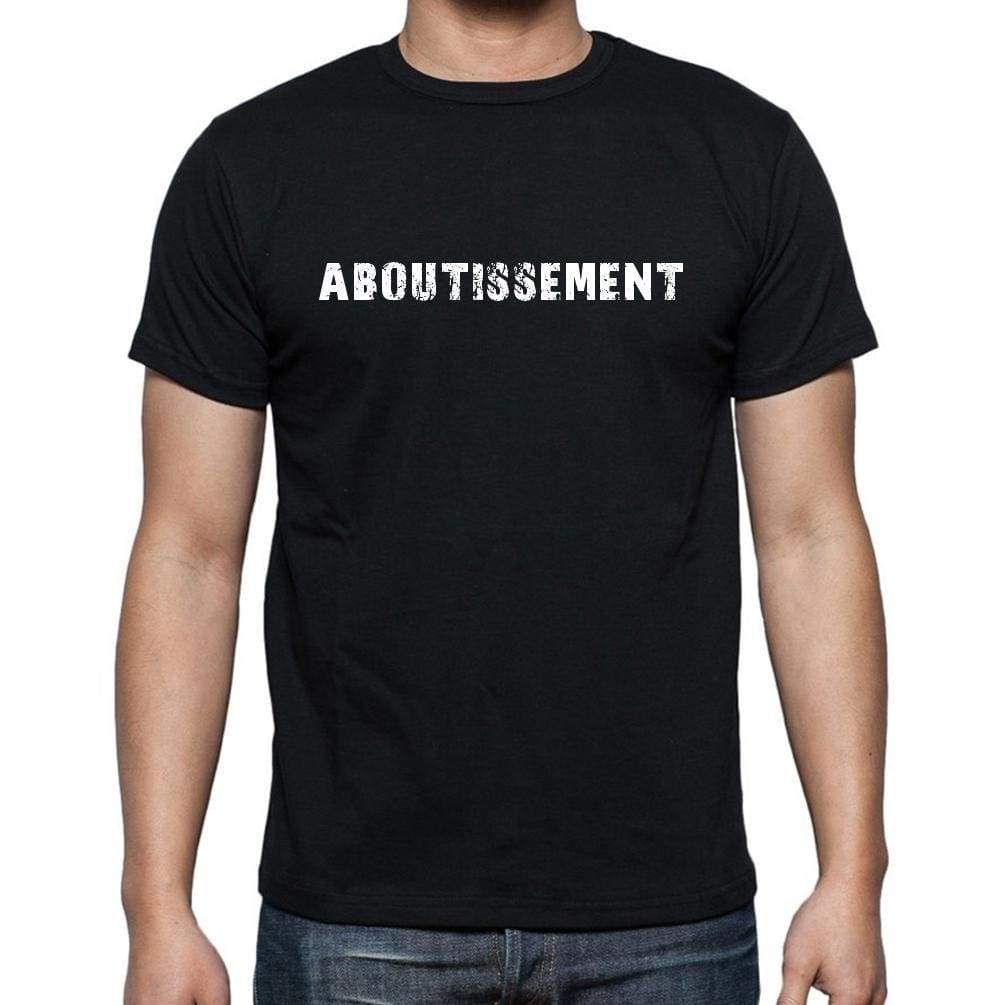 Aboutissement French Dictionary Mens Short Sleeve Round Neck T-Shirt 00009 - Casual
