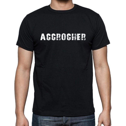Accrocher French Dictionary Mens Short Sleeve Round Neck T-Shirt 00009 - Casual