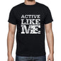 Active Like Me Black Mens Short Sleeve Round Neck T-Shirt 00055 - Black / S - Casual