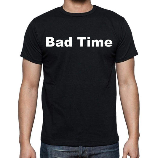 Bad Time Mens Short Sleeve Round Neck T-Shirt - Casual
