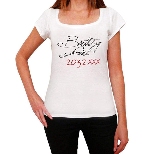 Birthday Girl 2032 White Womens Short Sleeve Round Neck T-Shirt 00101 - White / Xs - Casual