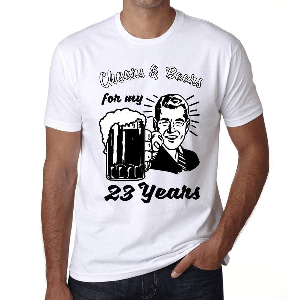 Cheers And Beers For My 23 Years Mens T-Shirt White 23Th Birthday Gift 00414 - White / Xs - Casual