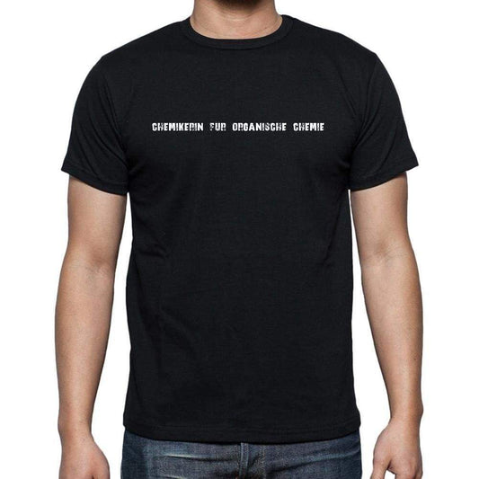 Chemikerin Für Organische Chemie Mens Short Sleeve Round Neck T-Shirt 00022 - Casual