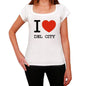 Del City I Love Citys White Womens Short Sleeve Round Neck T-Shirt 00012 - White / Xs - Casual