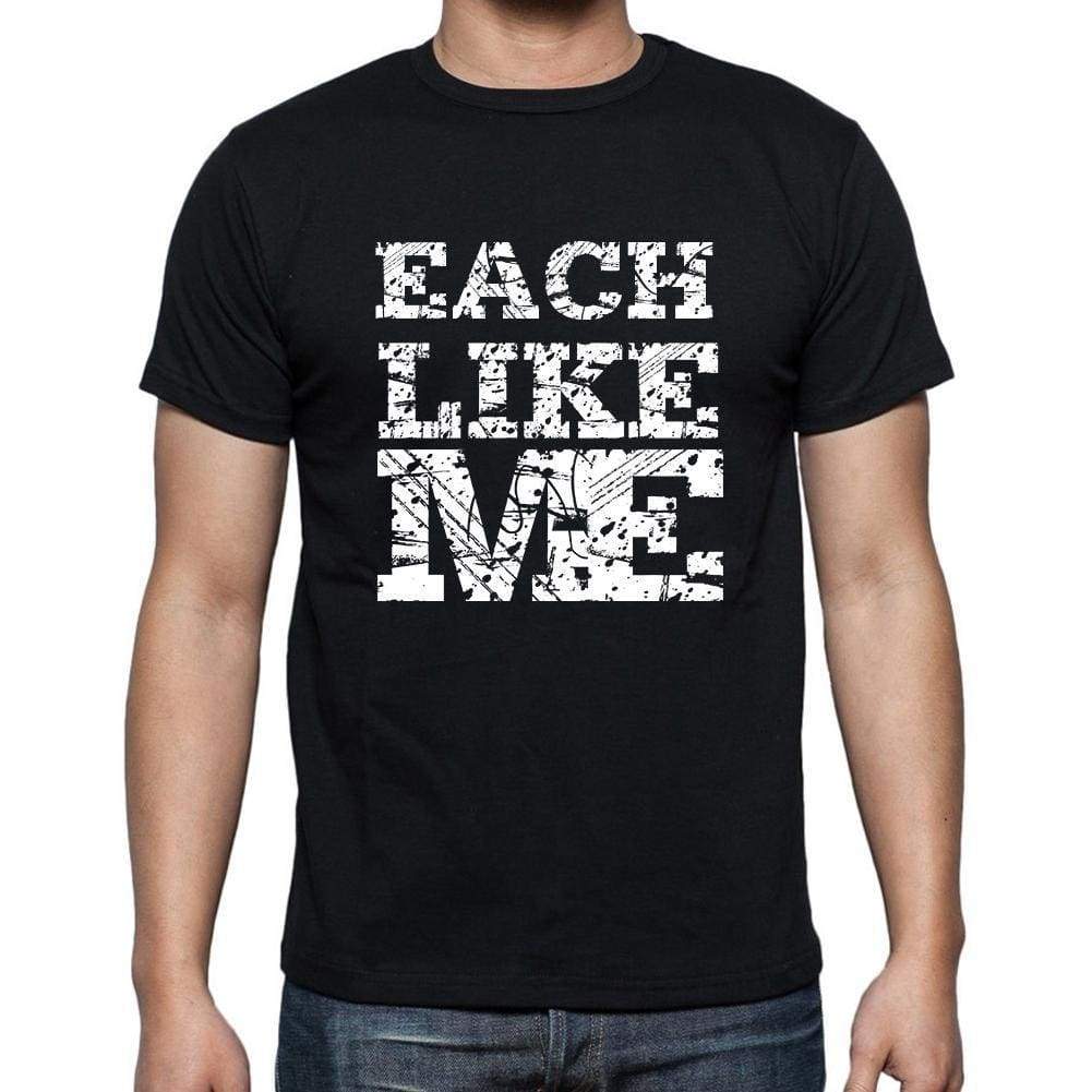 Each Like Me Black Mens Short Sleeve Round Neck T-Shirt 00055 - Black / S - Casual
