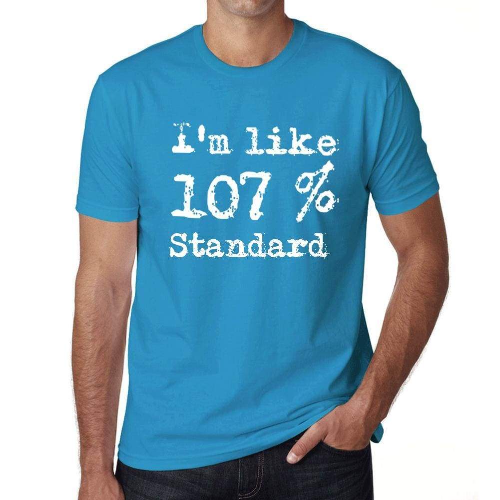 Im Like 107% Standard Blue Mens Short Sleeve Round Neck T-Shirt Gift T-Shirt 00330 - Blue / S - Casual