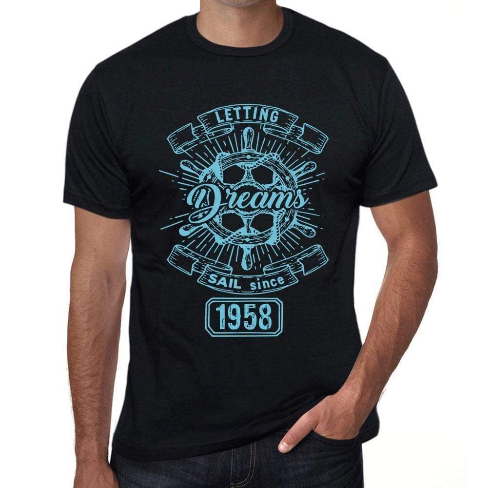 Letting Dreams Sail Since 1958 Mens T-Shirt Black Birthday Gift 00402 - Black / Xs - Casual