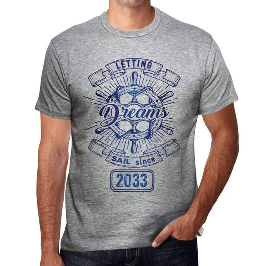 Letting Dreams Sail Since 2033 Mens T-Shirt Grey Birthday Gift 00403 - Grey / S - Casual