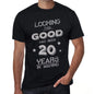 Looking This Good Has Been 20 Years In Making Mens T-Shirt Black Birthday Gift 00439 - Black / Xs - Casual