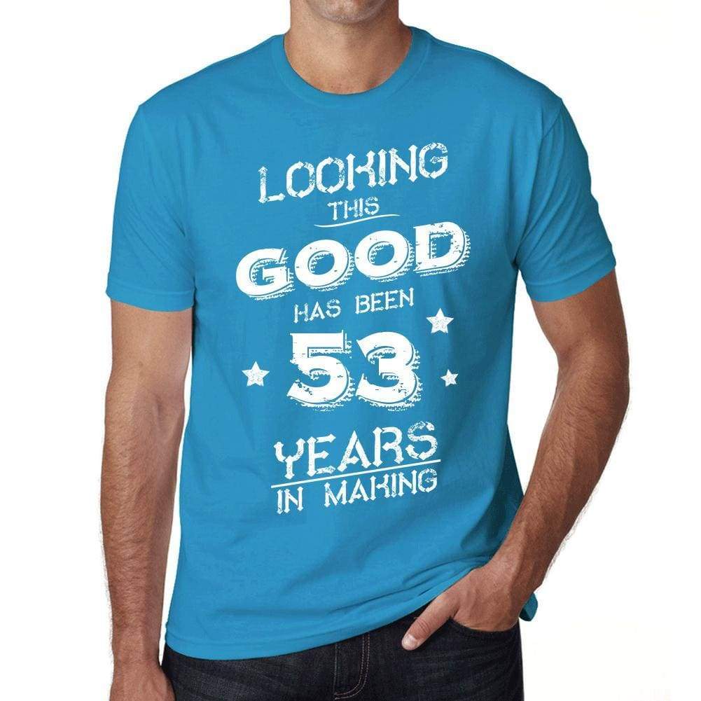 Looking This Good Has Been 53 Years In Making Mens T-Shirt Blue Birthday Gift 00441 - Blue / Xs - Casual