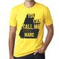 Marc You Can Call Me Marc Mens T Shirt Yellow Birthday Gift 00537 - Yellow / Xs - Casual