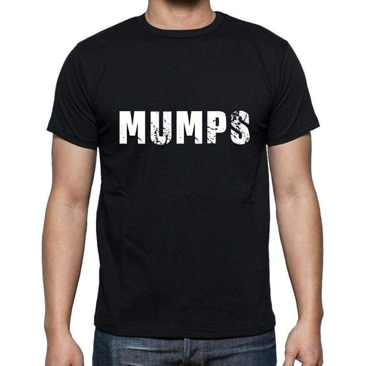 Mumps Mens Short Sleeve Round Neck T-Shirt 5 Letters Black Word 00006 - Casual