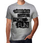 Optometrists Have More Fun Mens T Shirt Grey Birthday Gift 00532 - Grey / S - Casual
