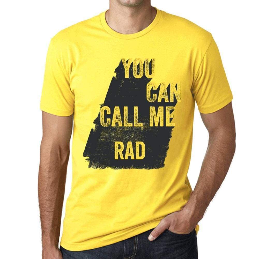 Rad You Can Call Me Rad Mens T Shirt Yellow Birthday Gift 00537 - Yellow / Xs - Casual