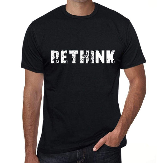 Rethink Mens T Shirt Black Birthday Gift 00555 - Black / Xs - Casual