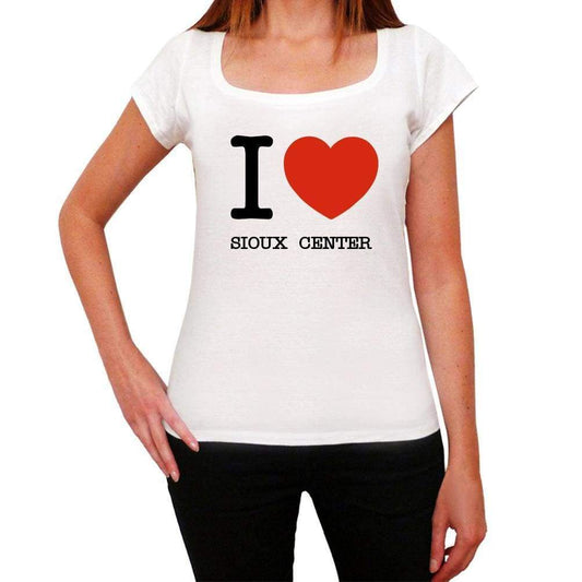 Sioux Center I Love Citys White Womens Short Sleeve Round Neck T-Shirt 00012 - White / Xs - Casual