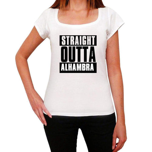 Straight Outta Alhambra Womens Short Sleeve Round Neck T-Shirt 00026 - White / Xs - Casual