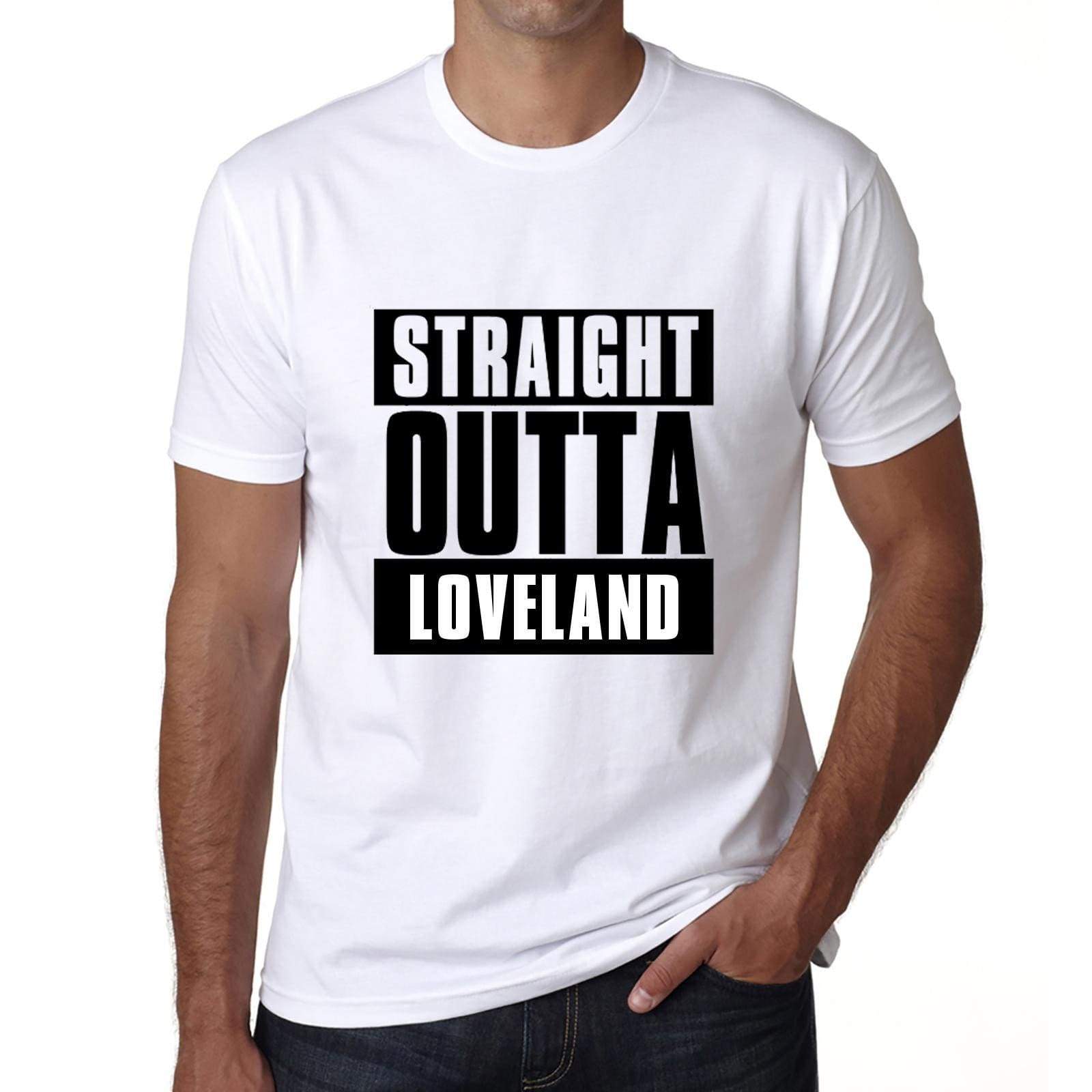 Straight Outta Loveland Mens Short Sleeve Round Neck T-Shirt 00027 - White / S - Casual