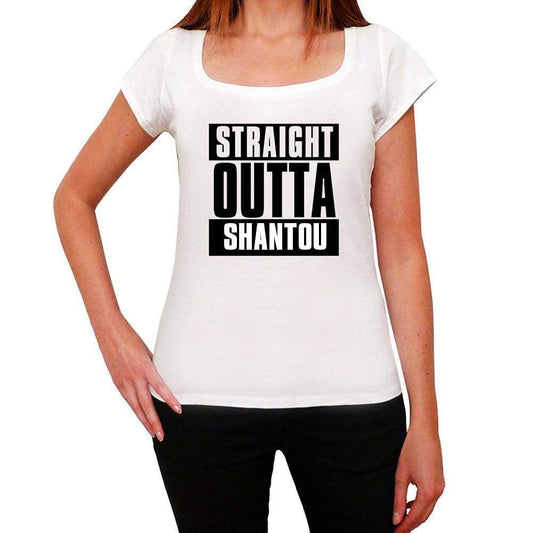 Straight Outta Shantou Womens Short Sleeve Round Neck T-Shirt 00026 - White / Xs - Casual